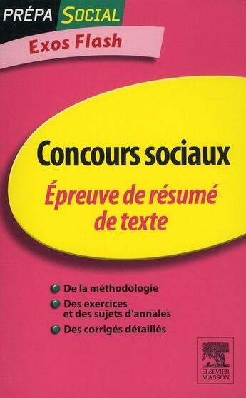 Couverture du livre « Concours sociaux ; épreuve de résumé de texte ; exos flash (3e édition) » de Francoise Rouard et Beatrice Peluau aux éditions Elsevier-masson