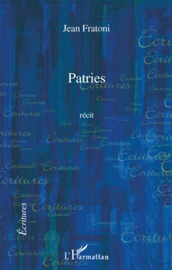 Couverture du livre « Patries » de Jean Fratoni aux éditions L'harmattan
