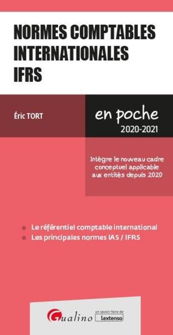 Couverture du livre « Normes comptables internationales IFRS (édition 2020/2021) » de Eric Tort aux éditions Gualino