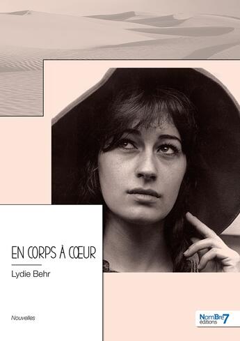 Couverture du livre « En corps à coeur » de Lydie Behr aux éditions Nombre 7