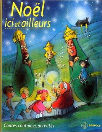 Couverture du livre « Noel ici et ailleurs » de Lemonnier C aux éditions Brepols