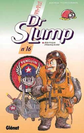 Couverture du livre « Dr. Slump Tome 16 » de Akira Toriyama aux éditions Glenat