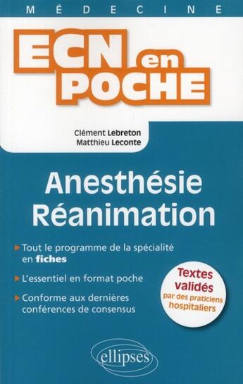 Couverture du livre « Anesthesie-reanimation » de Lebreton/Leconte aux éditions Ellipses
