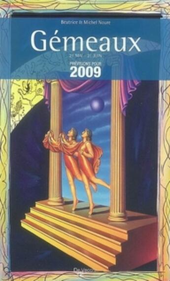 Couverture du livre « Gémeaux zodiaques 2009 » de Noure Beatrice aux éditions De Vecchi