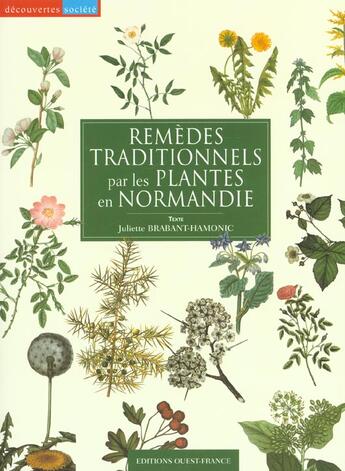 Couverture du livre « Remedes traditionnels par les plantes en normandie » de Brabant-Hamonic aux éditions Ouest France