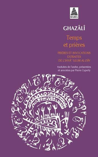 Couverture du livre « Temps et prières » de Ghazali aux éditions Actes Sud