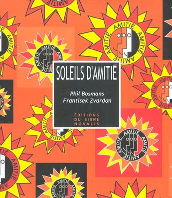 Couverture du livre « SOLEILS D'AMITIE » de Ph. Bosmans aux éditions Signe