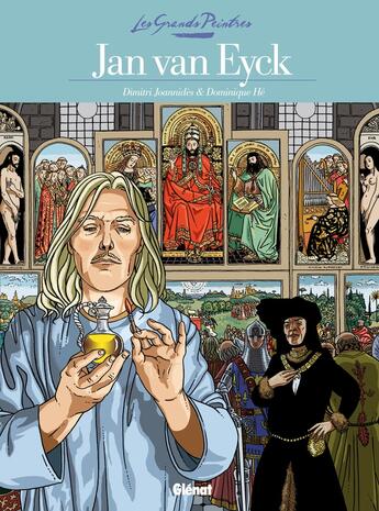 Couverture du livre « LES GRANDS PEINTRES : Jan van Eyck » de Dimitri Joannides et Dominique He aux éditions Glenat