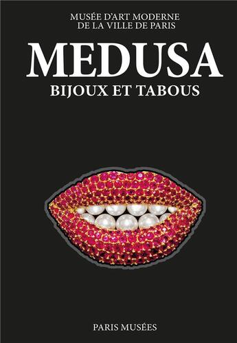 Couverture du livre « Medusa, bijoux et tabous » de  aux éditions Paris-musees