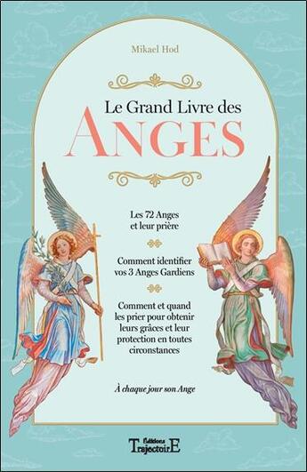 Couverture du livre « Le grand livre des anges ; à chaque jour son ange » de Mikael Hod aux éditions Trajectoire