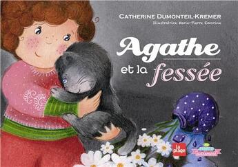 Couverture du livre « Agathe et la fessée » de Marie-Pierre Emorine et Catherine Dumonteil-Kremer aux éditions La Plage