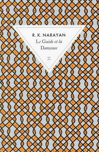 Couverture du livre « Le guide et la danseuse » de Rasipuram Krishnaswami Narayan aux éditions Zulma
