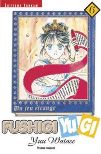 Couverture du livre « Fushigi Yugi Tome 6 » de Yu Watase aux éditions Delcourt