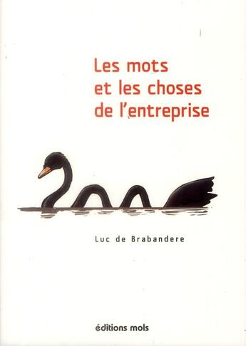 Couverture du livre « Les mots et les choses de l entreprise » de Luc De Brabandere aux éditions Parole Et Silence