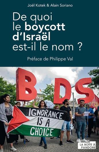 Couverture du livre « De quoi le boycott d'Israël est-il le nom ? » de Joel Kotek et Alain Soriano aux éditions La Boite A Pandore