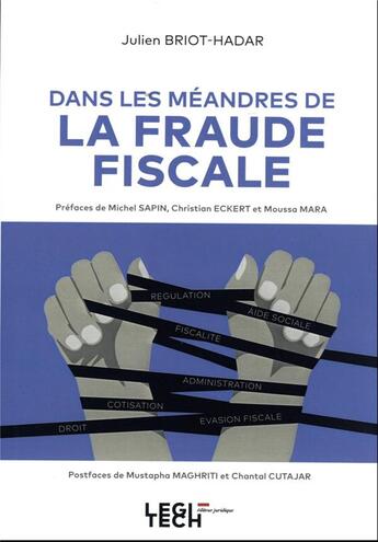 Couverture du livre « Les méandres de la fraude fiscale » de Julien Briot-Hadar aux éditions Legitech