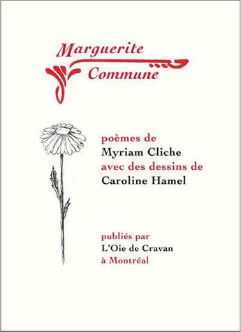 Couverture du livre « Marguerite commune » de Caroline Hamel et Myriam Cliche aux éditions L'oie De Cravan