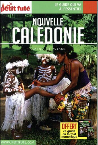 Couverture du livre « GUIDE PETIT FUTE ; CARNETS DE VOYAGE : Nouvelle Caledonie (édition 2018) » de Collectif Petit Fute aux éditions Le Petit Fute