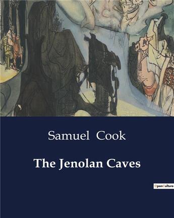 Couverture du livre « The Jenolan Caves » de Samuel Cook aux éditions Culturea