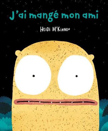 Couverture du livre « J'ai mangé mon ami » de Heidi Mckinnon aux éditions La Palissade