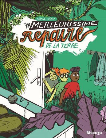 Couverture du livre « Le meilleurissime repaire de la Terre » de Oriane Lassus aux éditions Biscoto