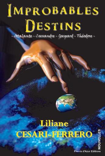 Couverture du livre « Improbables destins » de Liliane Cesari aux éditions Phenix D'azur