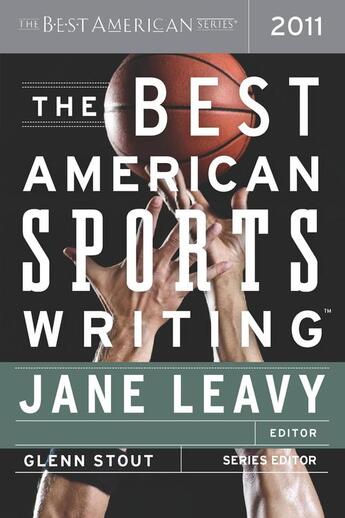 Couverture du livre « The Best American Sports Writing 2011 » de Jane Leavy aux éditions Houghton Mifflin Harcourt