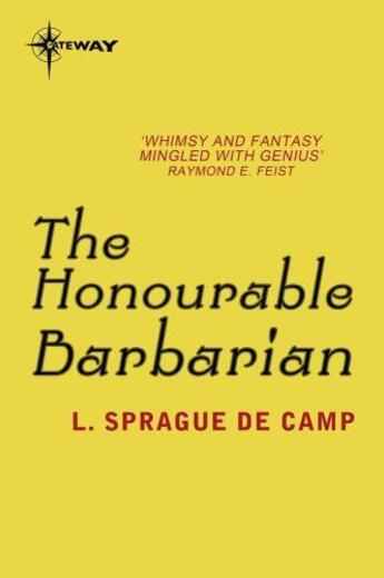 Couverture du livre « The Honourable Barbarian » de L. Sprague De Camp aux éditions Orion Digital