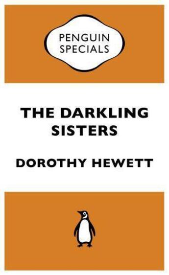 Couverture du livre « The Darkling Sisters: Penguin Specials » de Hewett Dorothy aux éditions Penguin Books Ltd Digital