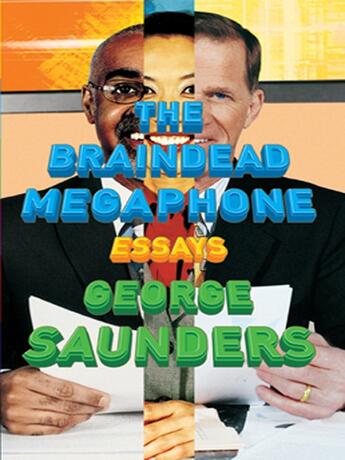 Couverture du livre « The Braindead Megaphone » de George Saunders aux éditions Penguin Group Us