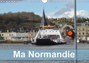 Couverture du livre « Ma normandie calendrier mural 2018 din a4 horizontal - lieux typiques de cette region » de Fabre D aux éditions Calvendo