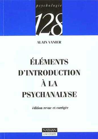 Couverture du livre « Elements D'Introduction A La Psychanalyse » de Nicolas Vanier aux éditions Nathan