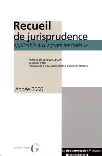 Couverture du livre « Recueil de jurisprudence applicable aux agents territoriaux (édition 2006) » de  aux éditions Documentation Francaise