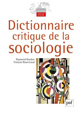 Couverture du livre « Dictionnaire critique de la sociologie (4e édition) » de Raymond Boudon aux éditions Puf