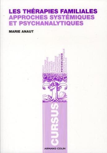 Couverture du livre « Les thérapies familiales » de Marie Anaut aux éditions Armand Colin