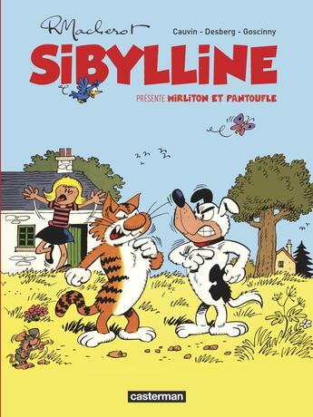 Couverture du livre « Sibylline : Intégrale vol.6 : Mirliton et Pantoufle » de Raymond Macherot et Stephen Desberg et Raoul Cauvin et Rene Goscinny aux éditions Casterman