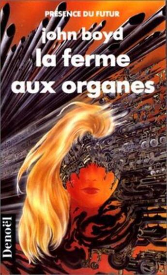 Couverture du livre « La ferme aux organes » de John Boyd aux éditions Denoel