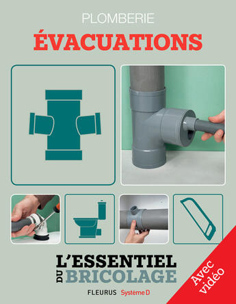 Couverture du livre « Sanitaires & Plomberie : Évacuations - Avec vidéo » de Nicolas Vidal et Francois Roebben et Bruno Guillou et Nicolas Sallavuard aux éditions Fleurus