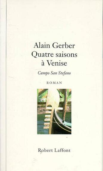 Couverture du livre « Quatre saisons à Venise » de Gerber Alain aux éditions Robert Laffont