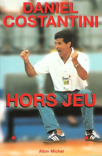 Couverture du livre « Hors Jeu » de Constantin Daniel aux éditions Albin Michel