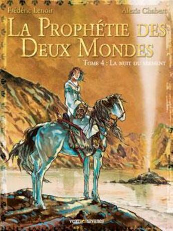 Couverture du livre « La prophétie des deux mondes - Tome 04 : La Nuit du Serment » de Frederic Lenoir et Alexis Chabert aux éditions Glenat