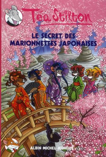 Couverture du livre « Les Téa sisters t.10 ; le secret des marionnettes japonaises » de Tea Stilton aux éditions Albin Michel Jeunesse