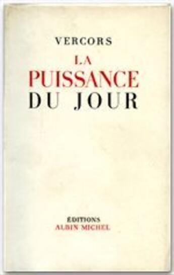 Couverture du livre « La puissance du jour » de Vercors aux éditions Albin Michel