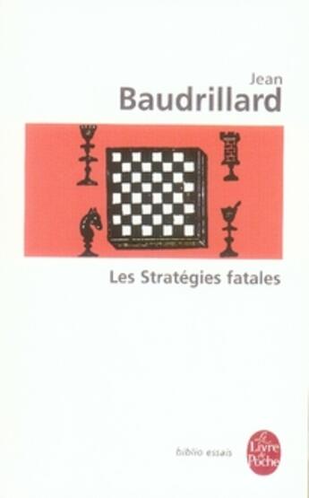 Couverture du livre « Les stratégies fatales » de Jean Baudrillard aux éditions Le Livre De Poche