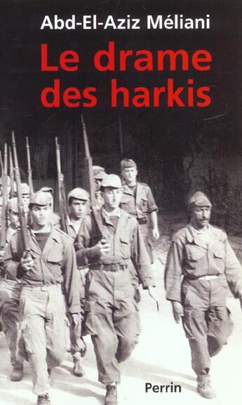 Couverture du livre « Le Drame Des Harkis » de Meliani Abd El Aziz aux éditions Perrin