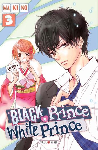 Couverture du livre « Black prince & white prince Tome 3 » de Makino aux éditions Soleil