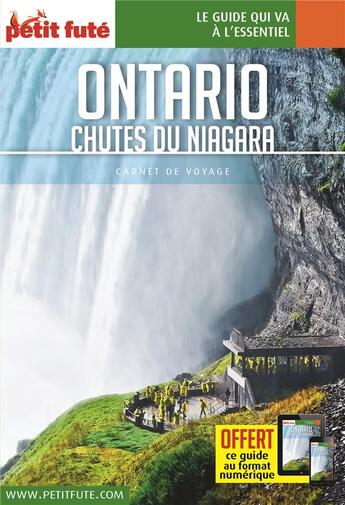 Couverture du livre « GUIDE PETIT FUTE ; CARNETS DE VOYAGE : Ontario, chutes du Niagara » de Collectif Petit Fute aux éditions Le Petit Fute