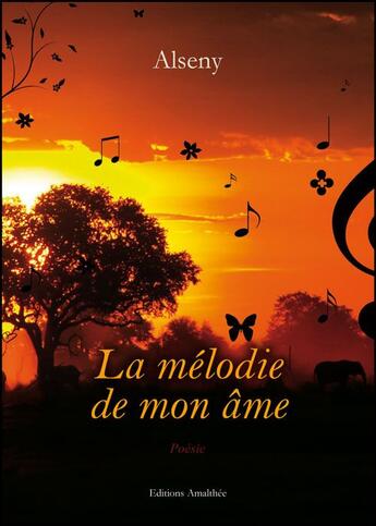 Couverture du livre « La mélodie de mon âme » de Alseny aux éditions Amalthee