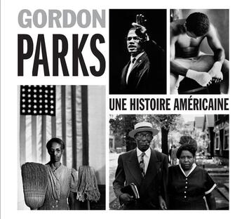 Couverture du livre « Gordon Parks, une histoire américaine » de Gordon Parks aux éditions Actes Sud