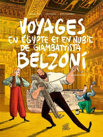 Couverture du livre « Voyages en Egypte et en Nubie de Giambattista Belzoni t.2 : deuxième voyage » de Gregory Jarry et Nicole Augereau et Lucie Castel aux éditions Editions Flblb